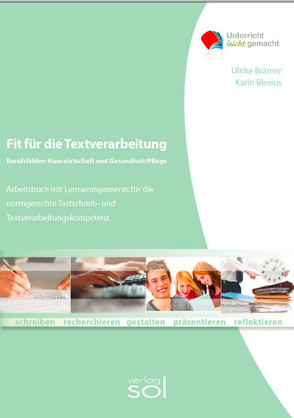 Fit für die Textverarbeitung – Berufsfelder Hauswirtschaft und Gesundheit/Pflege von Blesius,  Karin, Brämer,  Ulrike