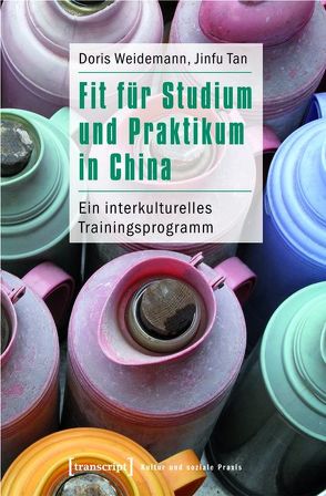 Fit für Studium und Praktikum in China von Tan,  Jinfu, Weidemann,  Doris