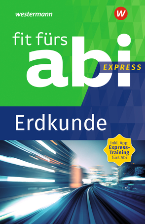 Fit fürs Abi Express von Ciesla,  Wiebke