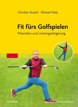 Fit fürs Golfspielen von Kunert,  Christian, Polte,  Michael