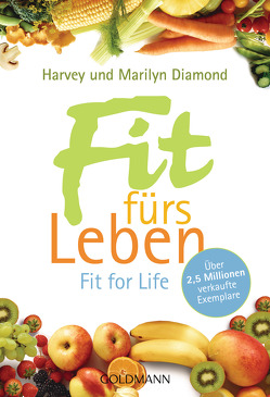 Fit fürs Leben von Diamond,  Harvey, Diamond,  Marilyn, Hagen,  Irmingard