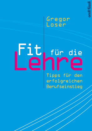 Fit für die Lehre von Loser,  Gregor