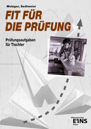 Fit für die Prüfung von Metzger,  Konrad, Sedlmeier,  Karl-Martin