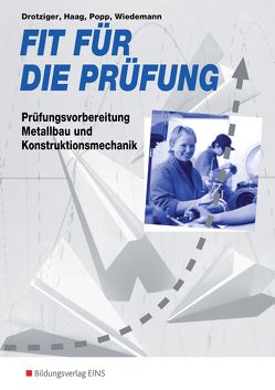 Fit für die Prüfung von Drotziger,  Klaus, Haag,  Wolfgang, Popp,  Siegfried, Wiedemann,  Christian