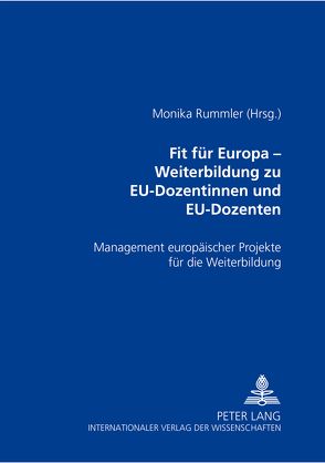 Fit für Europa – Weiterbildung zu EU-Dozentinnen und EU-Dozenten von Rummler,  Monika