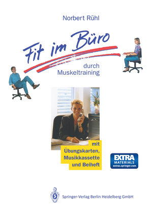 Fit im Büro von Rühl,  Norbert