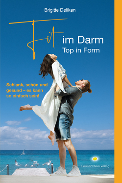 Fit im Darm – Top in Form von Delikan,  Brigitte