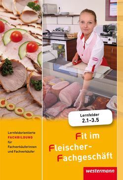 Fit im Fleischer-Fachgeschäft von Grum,  Hans, Jecht,  Hans, Käsweber,  Maria, Spill,  Waltraud, Stautner,  Gisela, Wurdack,  Martin, Ziller,  Alfons