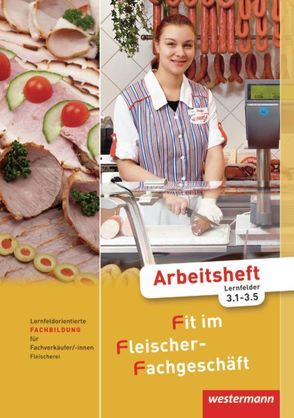 Fit im Fleischer-Fachgeschäft von Grum,  Hans, Stautner,  Gisela, Wurdack,  Martin, Ziller,  Alfons