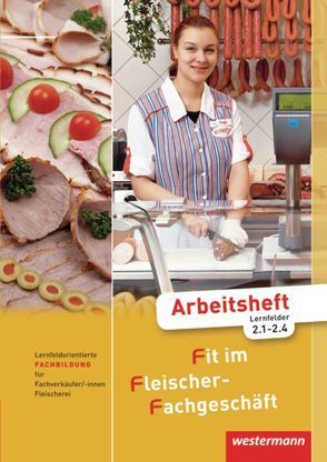 Fit im Fleischer-Fachgeschäft von Grum,  Hans, Stautner,  Gisela, Wurdack,  Martin, Ziller,  Alfons