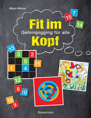 Fit im Kopf von Hensel,  Wolfgang, Moore,  Alison