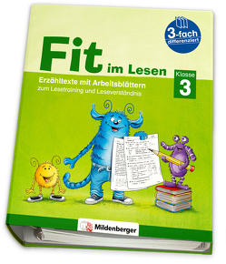 Fit im Lesen – Erzähltexte, Klasse 3 von Schumacher,  Eva, Schumacher,  Katrin, Stehr,  Sabine