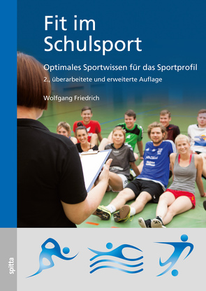 Fit im Schulsport von Friedrich,  Dr. Wolfgang