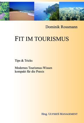 Fit im Tourismus von Rossmann,  Dominik