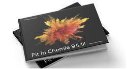 Fit in Chemie 9 II/III von Gunzenheimer,  Gregor, Zwick,  Melanie