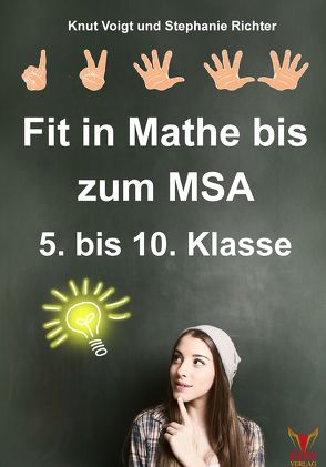 Fit in Mathe bis zum MSA 5. bis 10. Klasse von Richter,  Stephanie, Voigt,  Knut