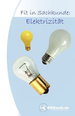 Fit in Sachkunde: Strom & Elektrizität