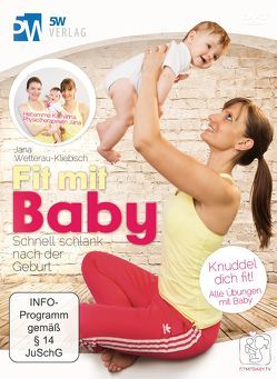 Fit mit Baby von Hübner,  Katharina, Wetterau-Kliebisch,  Jana