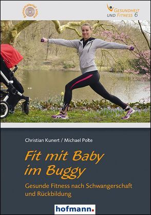 Fit mit Baby im Buggy von Kunert,  Christian, Polte,  Michael