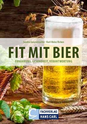 Fit mit Bier von Ganzenmüller,  Sandra, Ricken,  Karl-Heinz