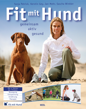 Fit mit Hund von Gey,  Kerstin, Mohr,  Jan, Petrick,  Tanja, Winkler,  Sascha