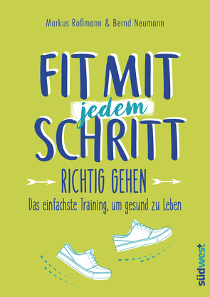 Fit mit jedem Schritt von Neumann,  Bernd, Roßmann,  Markus