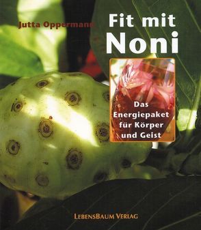 Fit mit Noni von Oppermann,  Jutta