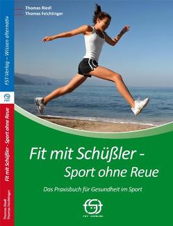 Fit mit Schüßler – Sport ohne Reue von Feichtinger,  Thomas, Popp,  Rainer, Riedl,  Thomas