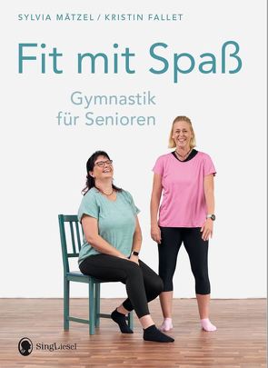 Gymnastik für Senioren von Fallet,  Kristin, Mätzel,  Sylvia