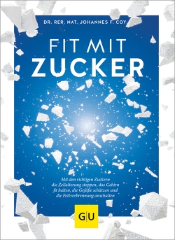 Fit mit Zucker von Coy,  Dr. rer. nat. Johannes