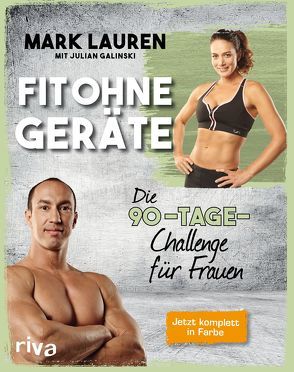 Fit ohne Geräte von Galinski,  Julian, Lauren,  Mark