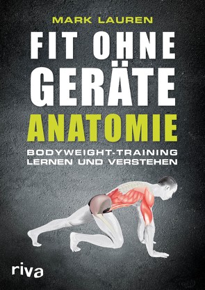 Fit ohne Geräte – Anatomie von Lauren,  Mark