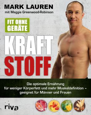 Fit ohne Geräte – Kraftstoff von Greenwood-Robinson,  Maggie, Lauren,  Mark