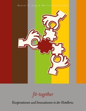 fit together von Abderhalden,  Martin, Jung,  Daniel C.