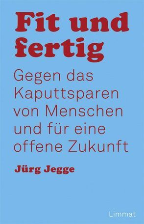 Fit und fertig von Jegge,  Jürg