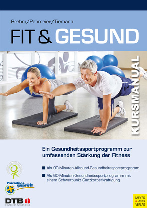 Fit und gesund von Brehm,  Walter, Pahmeier,  Iris, Tiemann,  Michael