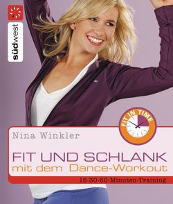 Fit und schlank mit dem Dance-Workout von Winkler,  Nina