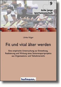 Fit und vital älter werden von Röger,  Ulrike