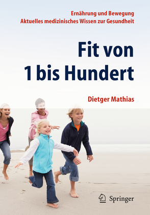 Fit von 1 bis Hundert von Mathias,  Dietger