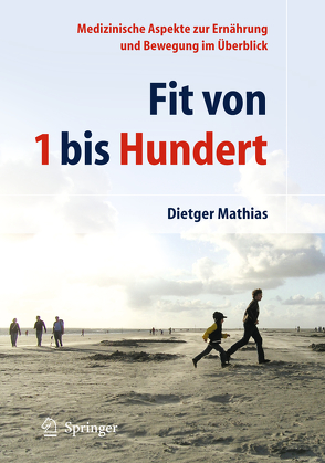 Fit von 1 bis Hundert von Mathias,  Dietger