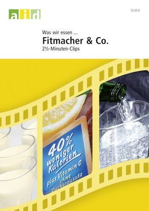 Fitmacher und Co. – 2 1/2 Minuten-Clips – Schullizenz von Gomm,  Ute