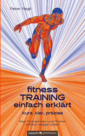 (Fitness)Training einfach erklärt von Regli,  Peter