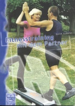 Fitnesstraining mit dem Partner von Schäfer,  Edith