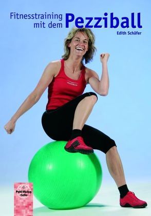 Fitnesstraining mit dem Pezziball von Schäfer,  Edith