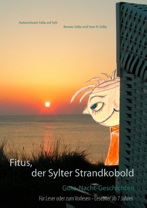 Fitus, der Sylter Strandkobold von Sültz,  Renate, Sültz,  Uwe H.