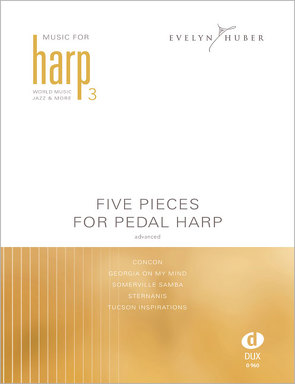 Five Pieces For Pedal Harp 3 von Huber,  Evelyn