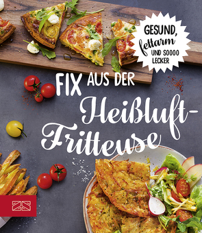 Fix aus der Heißluftfritteuse von ZS-Team