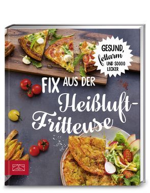 Fix aus der Heißluftfritteuse von ZS-Team