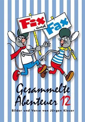 Fix und Fax 12 von Kieser,  Jürgen, Klaus D Schleiter