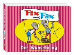 Fix und Fax – Der Wunschring von Kieser,  Jürgen, Klaus D Schleiter